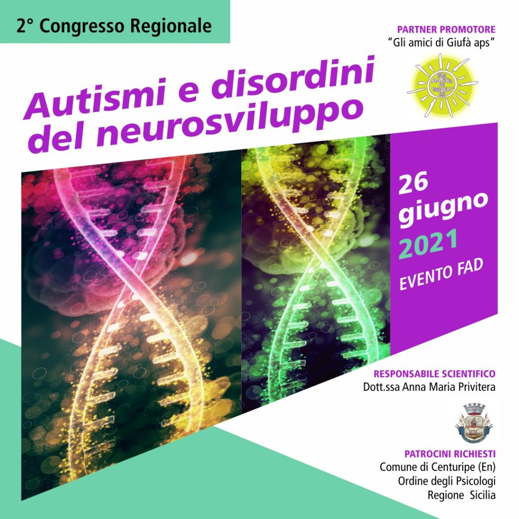 2° CONGRESSO REGIONALE: AUTISMI E DISORDINI DEL NEUROSVILUPPO