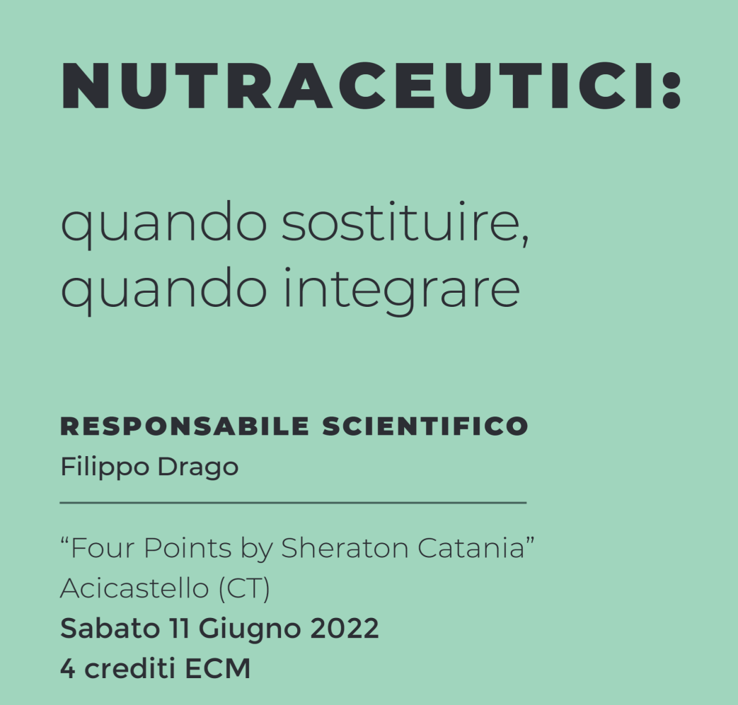 NUTRACEUTICI: QUANDO SOSTITUIRE, QUANDO INTEGRARE