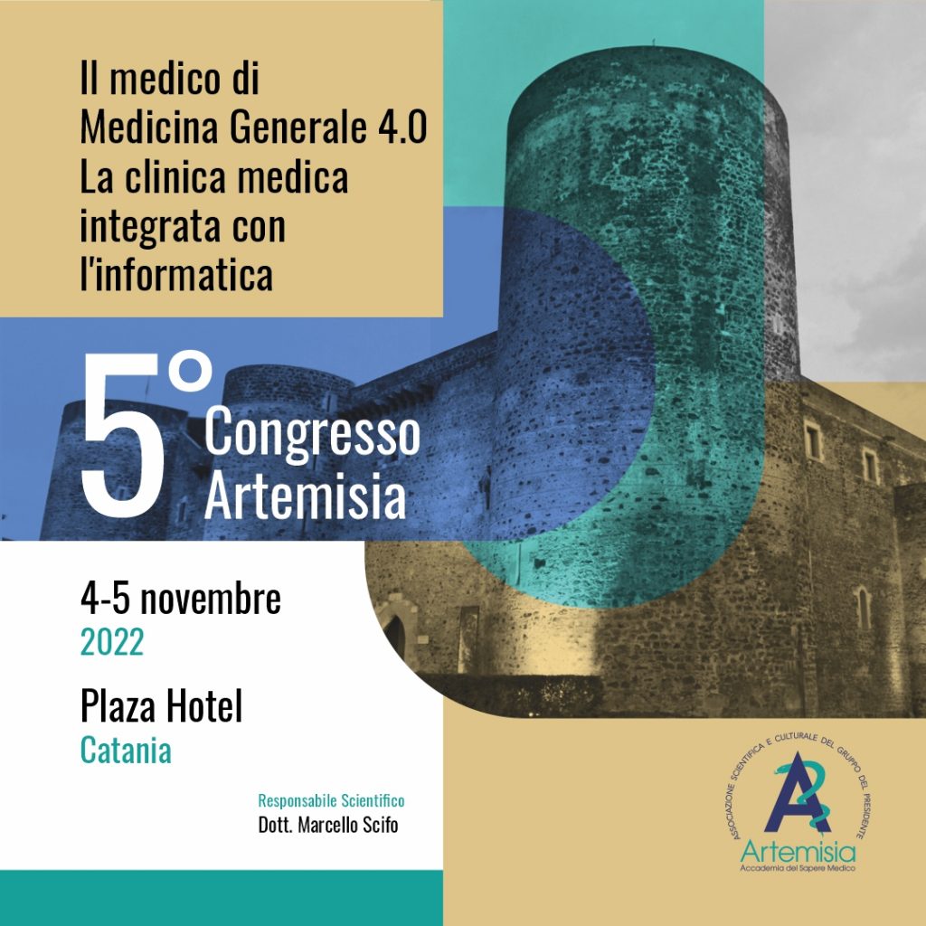 5° CONGRESSO ARTEMISIA, IL MEDICO DI MEDICINA GENERALE 4.0: LA CLINICA MEDICA INTEGRATA CON L'INFORMATICA