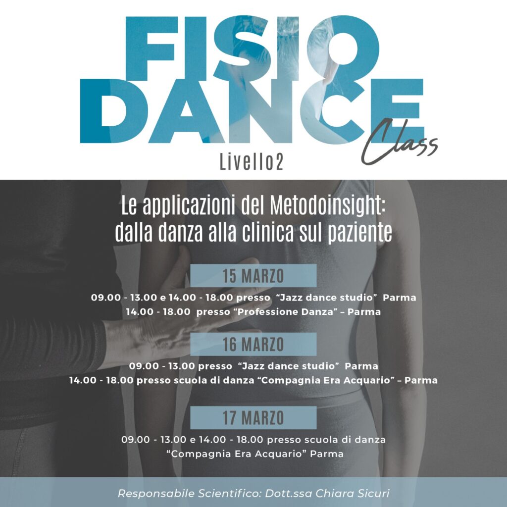 FISIODANCE CLASS LIVELLO 2 - LE APPLICAZIONI DEL METODO INSIGHT: DALLA DANZA ALLA CLINICA SUL PAZIENTE